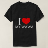 Ik hoor mijn Wawa T-Shirt (Design voorkant)