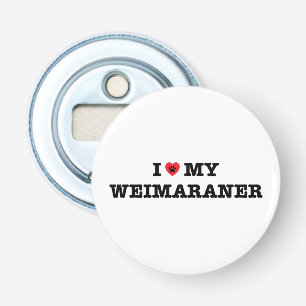 Ik hoor mijn Weimaraner Bottle Open Magnet Button Flesopener