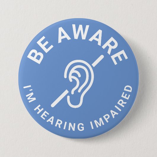 Ik hoor minder goed. ronde button 7,6 cm (Voorkant)
