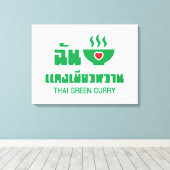 Ik hoor Thai Green Curry Canvas Afdruk (Insitu (Houten vloer))