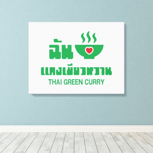 Ik hoor Thai Green Curry Canvas Afdruk (Insitu (Houten vloer))