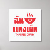 Ik hoor Thai Red Curry Canvas Afdruk (Voorkant)