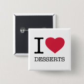 IK HOOR VAN DESSERTS VIERKANTE BUTTON 5,1 CM (Voorkant /achterkant)