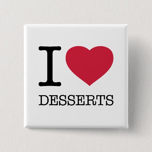 IK HOOR VAN DESSERTS VIERKANTE BUTTON 5,1 CM (Voorkant)