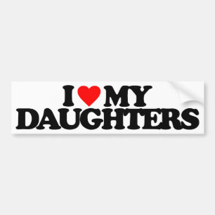 IK HOOR VAN MIJN DOCHTERS BUMPERSTICKER