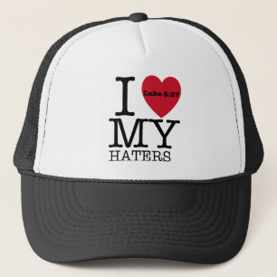IK HOOR VAN MIJN HATERS Luke 6:27 Trucker Pet