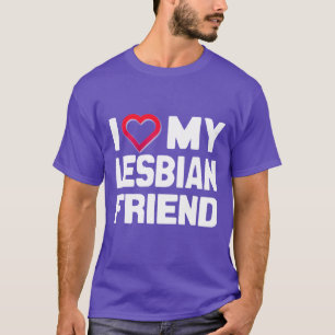 IK HOOR VAN MIJN LESBIAANSE VRIEND - - T-SHIRT
