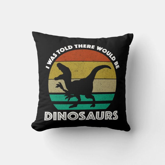 Ik Hoorde Dat Er Dinosauriërs Zouden Zijn Kussen (Voorkant)