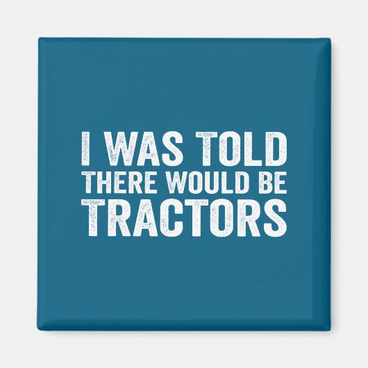 Ik Hoorde Dat Er Tractors Grappige Boerderij Zoude Magneet (Voorkant)