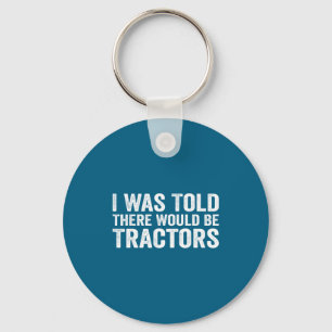 Ik Hoorde Dat Er Tractors Grappige Boerderij Zoude Sleutelhanger