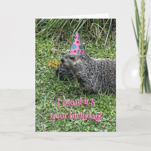 Ik hoorde dat het je verjaardag is, groundhog-kaar kaart (Voorkant)