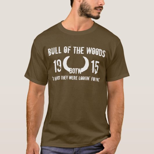 "Ik hoorde dat ze op zoek waren naar mij" 1915 T-shirt (Voorkant)