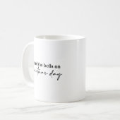 Ik hoorde de cellen op kerstdag. koffiemok (Voorkant links)