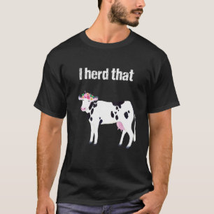 Ik hoorde die bloemkool Holstein koe T-shirt