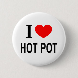 Ik ❤️ HOT POT Ik HOU VAN HOT POT Ik HEART HOT POT Ronde Button 5,7 Cm