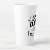 Ik hou al m'n vaders grappen in m'n pa-A-Base koff Latte Mok (Voorkant)