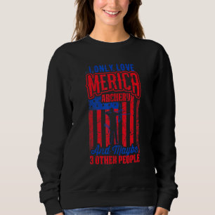 Ik Hou Alleen Van Merica Boogschieten 3 Andere Men Trui