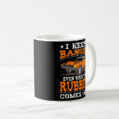 Ik hou Bangin Rubber komt af in sloop derby Koffiemok (Voorkant rechts)