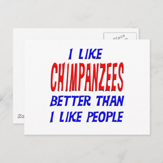 Ik hou beter van Chimpansees dan ik... dan mensen  Briefkaart (Voorkant / Achterkant)