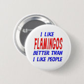Ik hou beter van flamingos dan van mensen Button (Voorkant /achterkant)
