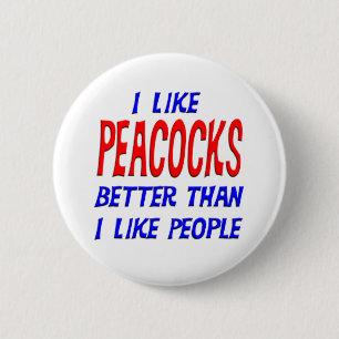 Ik hou beter van pacocks dan van mensen Button