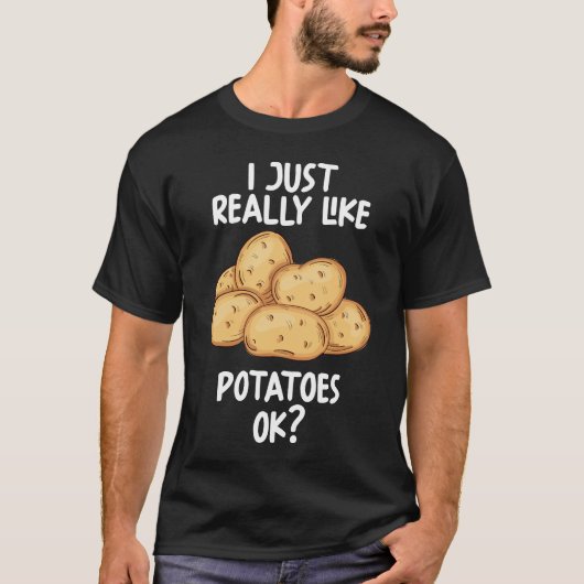 Ik hou echt van aardappelen oké t-shirt (Voorkant)