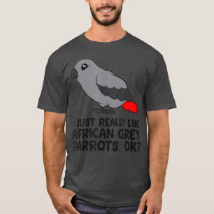 Ik hou echt van Afrikaanse grijze parrots. T-shirt