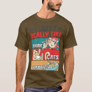 Ik hou echt van Anime Cats en Ramen Kawaii 226 T-shirt