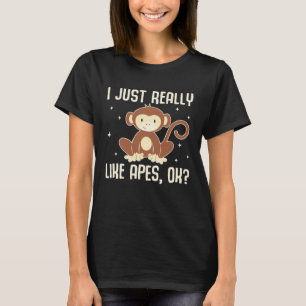 Ik hou echt van apen, ok grappige aap aap minnaar t-shirt