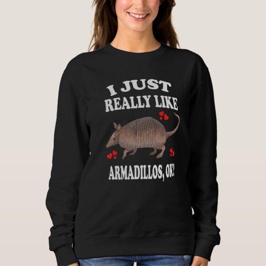 Ik hou echt van Armadillos. Trui (Voorkant)