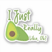 Ik hou echt van Avocado, oké? Sticker (Voorkant)