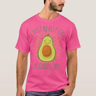 Ik hou echt van Avocados OK 3 T-shirt