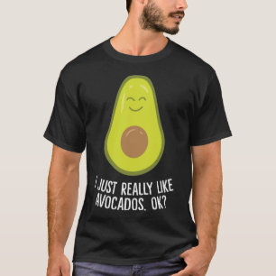 Ik hou echt van Avocados OK Funny Avocado T-shirt