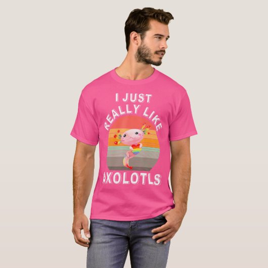 Ik hou echt van Axololots, grappige Mexicaanse sal T-shirt (Voorkant volledig)
