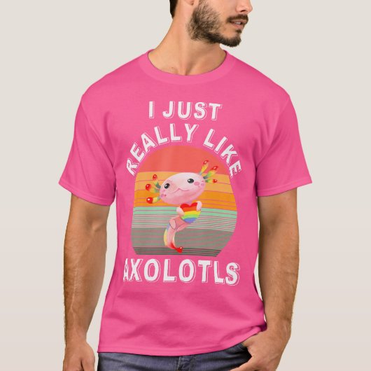 Ik hou echt van Axololots, grappige Mexicaanse sal T-shirt (Voorkant)