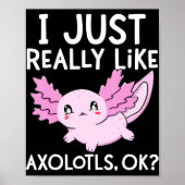 Ik hou echt van Axolotls Ok Girl Boy Kinder Kawai Poster (Voorkant)