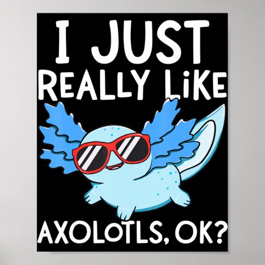 Ik hou echt van Axolotls Ok Girl Boy Kinder Kawai Poster (Voorkant)