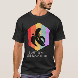 Ik hou echt van Bananas OK 1 T-shirt