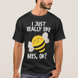Ik hou echt van bijen. t-shirt