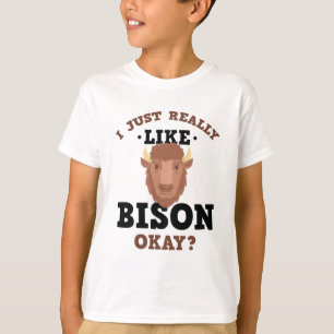 Ik hou echt van Bison Funny Quote T-Shirt