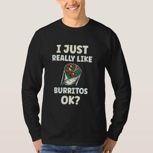 Ik hou echt van Burritos. T-shirt (Voorkant)
