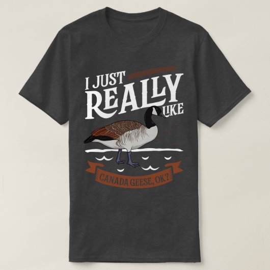 Ik hou echt van Canadese ganzen T-shirt (Design voorkant)