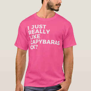 Ik hou echt van Capybaras Ok Capybara Lover T-shirt