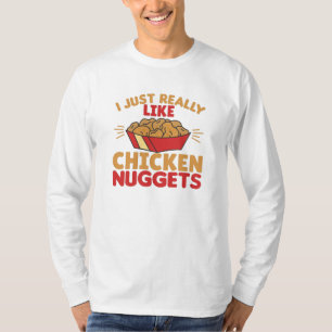 Ik hou echt van Chicken Nuggets T-shirt