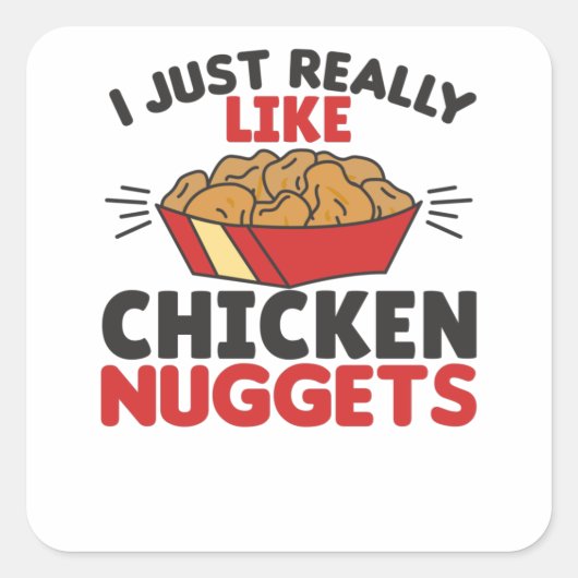 Ik hou echt van Chicken Nuggets Vierkante Sticker (Voorkant)
