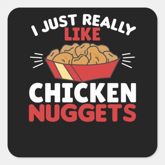 Ik hou echt van Chicken Nuggets Vierkante Sticker (Voorkant)