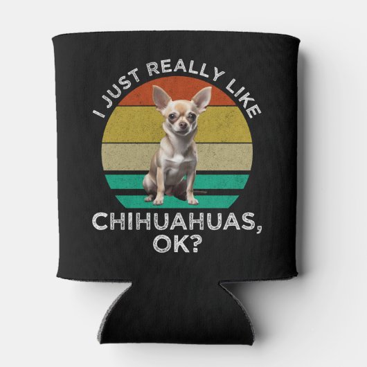 Ik hou echt van Chihuahua's, oké? Blikjeskoeler (Achterkant)