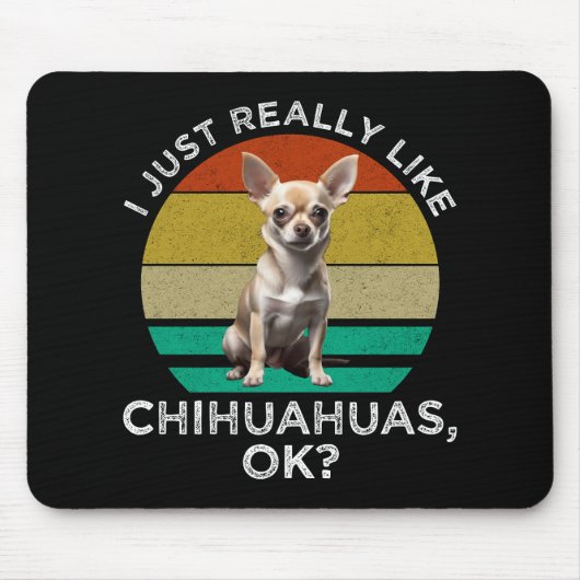 Ik hou echt van Chihuahua's, oké? Muismat (Voorkant)