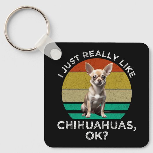 Ik hou echt van Chihuahua's, oké? Sleutelhanger (Voorkant)
