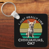 Ik hou echt van Chihuahua's, oké? Sleutelhanger (Voorkant)
